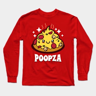 Poopza Funny Cute Kawaii Poop Shaped Pizza Cartoon Gift For Pizza Lovers Long Sleeve T-Shirt